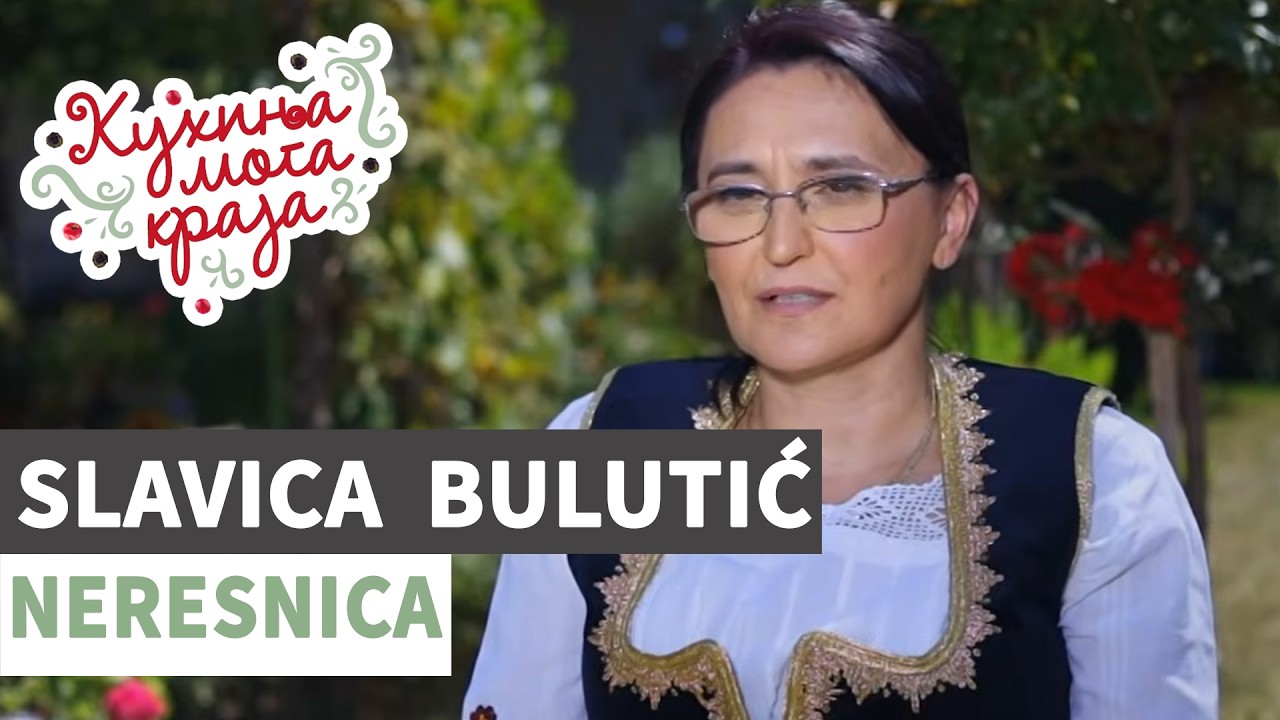 Kuhinja moga kraja: Slavica Bulutić / Neresnica, Kučevo / sezona 27/2