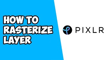 How To Rasterize Layer in Pixlr