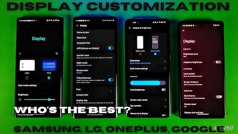 Display Settings! Who Does It Better? Samsung, LG, OnePlus, or Google?