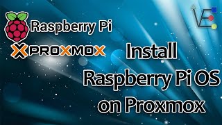 Install Raspberry Pi Desktop OS on Proxmox