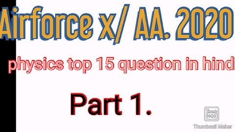 Air Force X Group Physics Practice Set 2021. Navy AA SSR Physics Practice Set 2021.