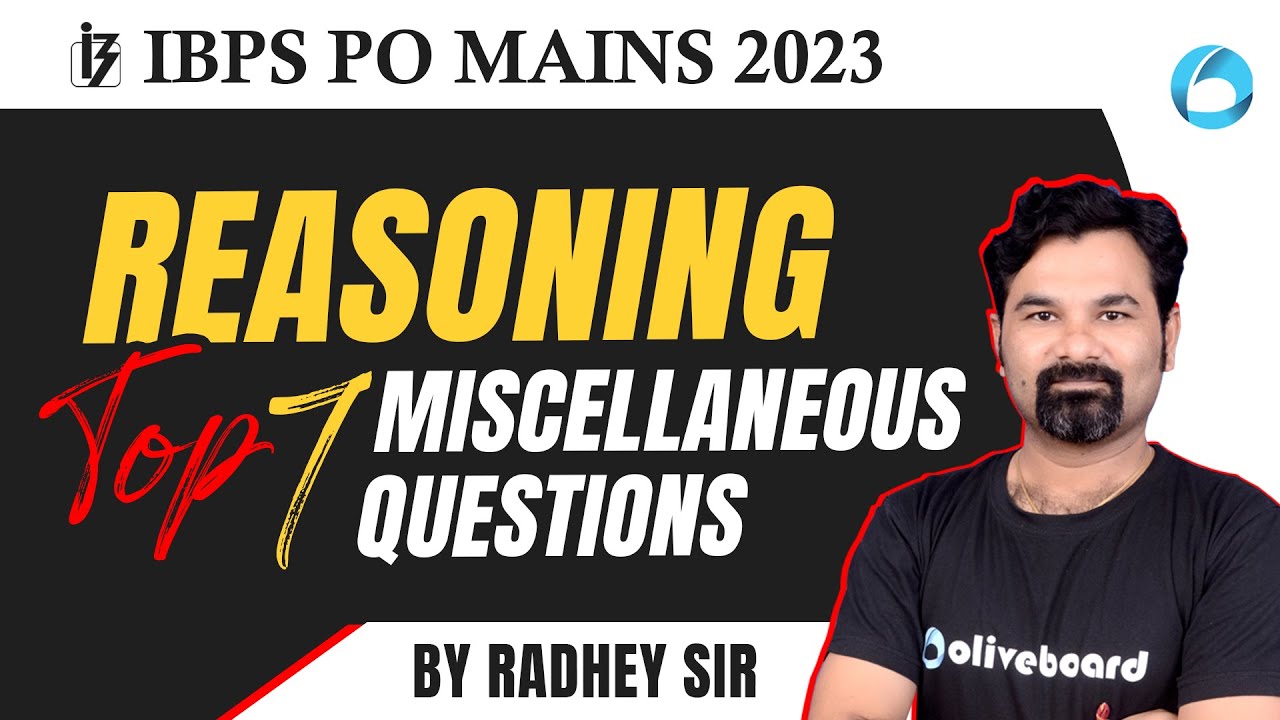 Top 10 Miscellaneous Questions | IBPS PO Mains Level Reasoning | Reasoning By Radhey Sir