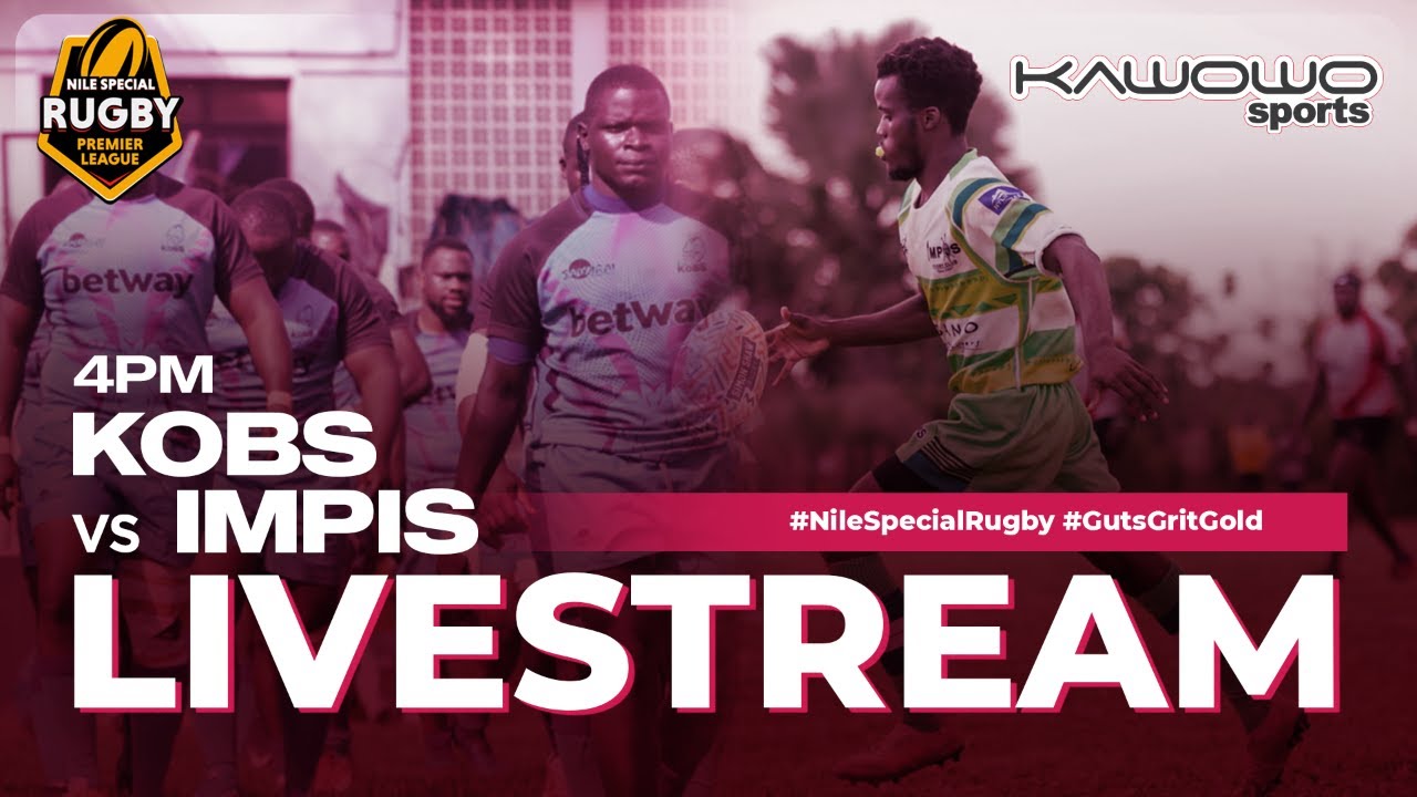 LIVE Kobs vs Impis Nile Special Rugby Premier League