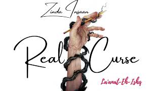 Laanat-Eh-Ishq - Zinda Insaan Real Curse 2K25