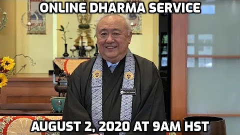 Online Dharma Service (August 2, 2020) - Rev. Bert Sumikawa - Windward Buddhist Temple