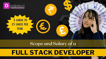 How to become a Full Stack Developer | Scope and Salary of a Full Stack Developer