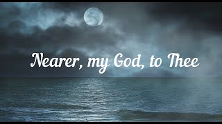 Titanic Nearer My God to Thee, Violin | Nearer My God to Thee, Lyrics Violin 1 Hour | Old Hymns