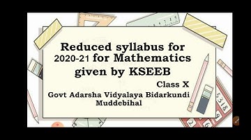 REDUCED SYLLABUS FOR 10th CLASS BY KSEEB FOR MATHEMATICS 2020-21