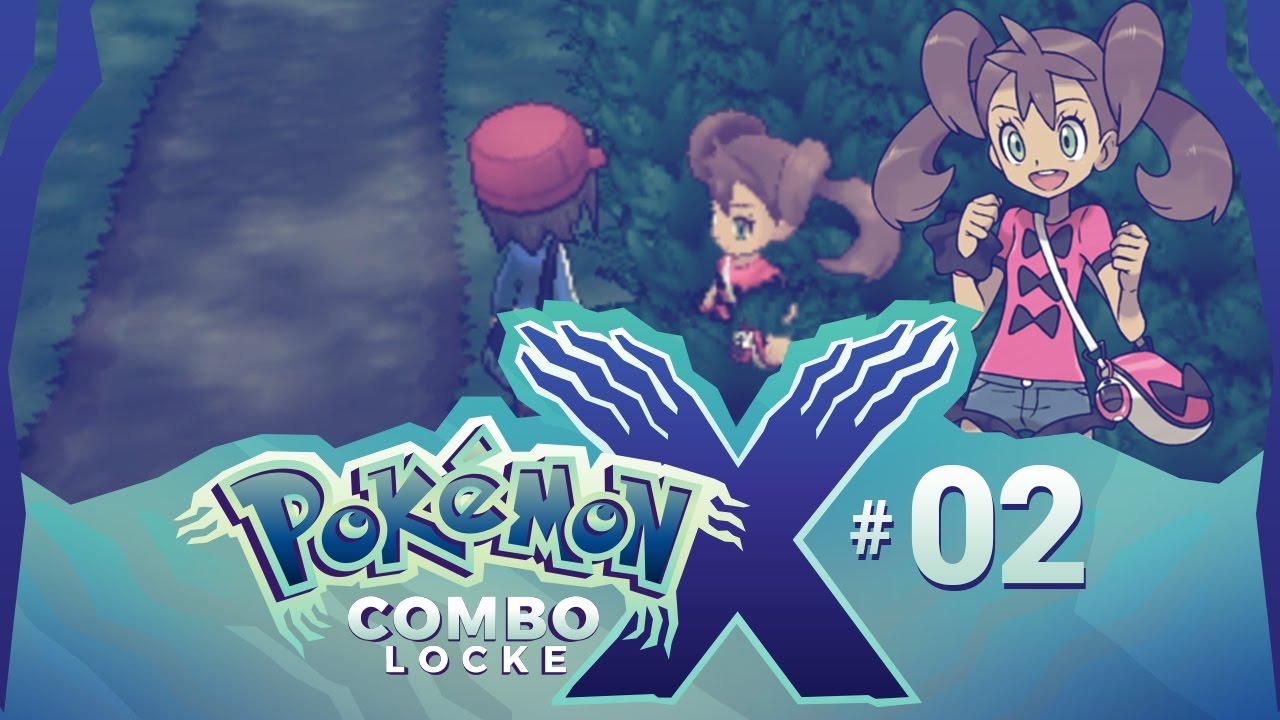 SHE CALLS ME DADDY!! | Pokémon X Combolocke w/CBAD! | Episode 02