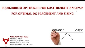 EQUILIBRIUM OPTIMIZER FOR COST–BENEFIT ANALYSIS FOR OPTIMAL DG PLACEMENT AND SIZING