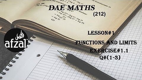 DAE Maths 212 lesson 1 Exercise 1.1 |DAE Applied Maths 212 |Functions and Limits
