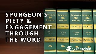 Spurgeon’s Piety and Engagement through the Word - Keeney Dickenson