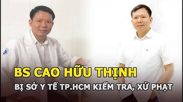 Bs Cao Hữu Thịnh bị Sở Y Tế TP.HCM xử phạt, buộc xóa 1 số clip trên “tóp tóp”, bà Nhân Vlog ăn mừng
