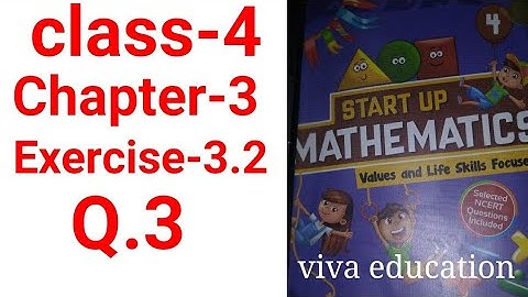 4th class maths chapter -3 exercise -3.2 question -3 startup mathematics Viva education