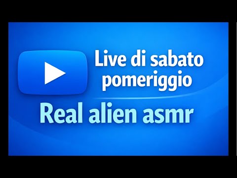 REALALIEN ASMR live di pomeriggio 1 ora di chiacchiere e relax