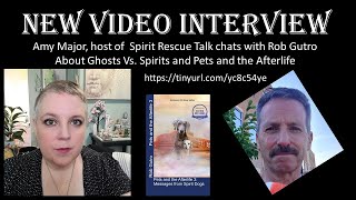 Spirit Rescue Talk- Chats w/Rob about Ghosts, Spirits, Pet Spirits
