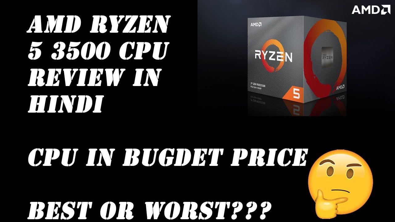 Finally! Review of AMD Ryzen 5 3500 (CPU) | In Hindi | #techbeast # ...