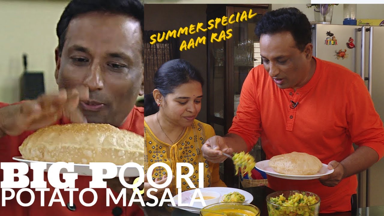 Perfect BIG Poori - Aloo Masala - Masala Dosa - Summer Special Aam Ras Poori - Potato for poori Dosa | Vahchef - VahRehVah