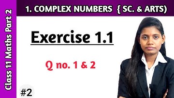 Exercise 1.1 class 11 maths part 2 complex numbers question 1 & 2 science