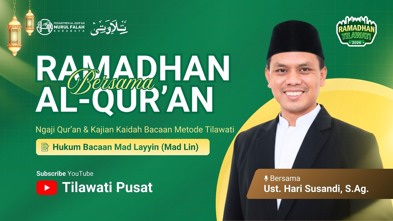 Hukum Bacaan Mad Layyin (Mad Lin) | Tadarus Al-Qur'an bersama Ust. Hari Susandi