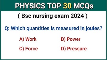 Physics MCQs for bsc nursing exam | bsc nursing entrance exam MCQs