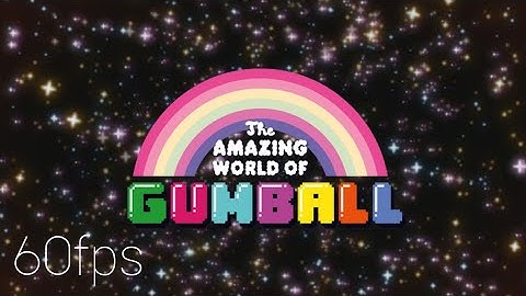 The Amazing World of Gumball - Opening (60fps)