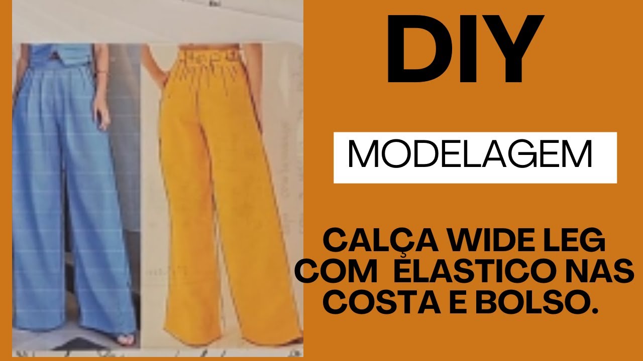 DIY MODELAGEM Calça Wide Leg com Elastico e bolso