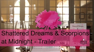 Shattered Dreams And Scorpions At Midnight Video Trailer Miriam Mcguirk