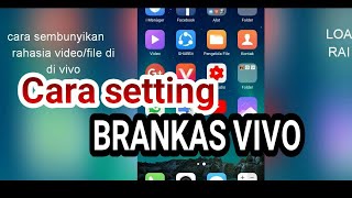 Cara Simpan Video bekop di vivo Brankas-Cara  settingan Brankas Vivo di Android HP