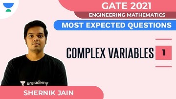 Complex Variables - Most Expected Questions for GATE 2021 - 1 | Engineering Math | Shrenik Jain