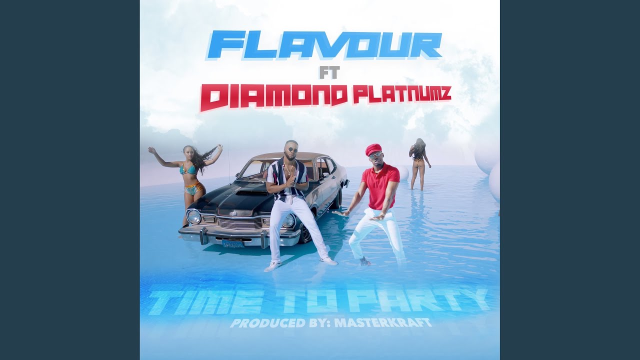 Time To Party (feat. Diamond Platnumz) - YouTube