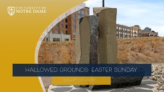 Hallowed Grounds: An Easter Reflection from the Alliance for Catholic Education