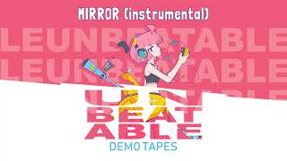 Video thumbnail of "UNBEATABLE OST - MIRROR (instrumental) by peak divide & Rachel Lake"