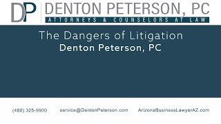 The Dangers of Litigation 