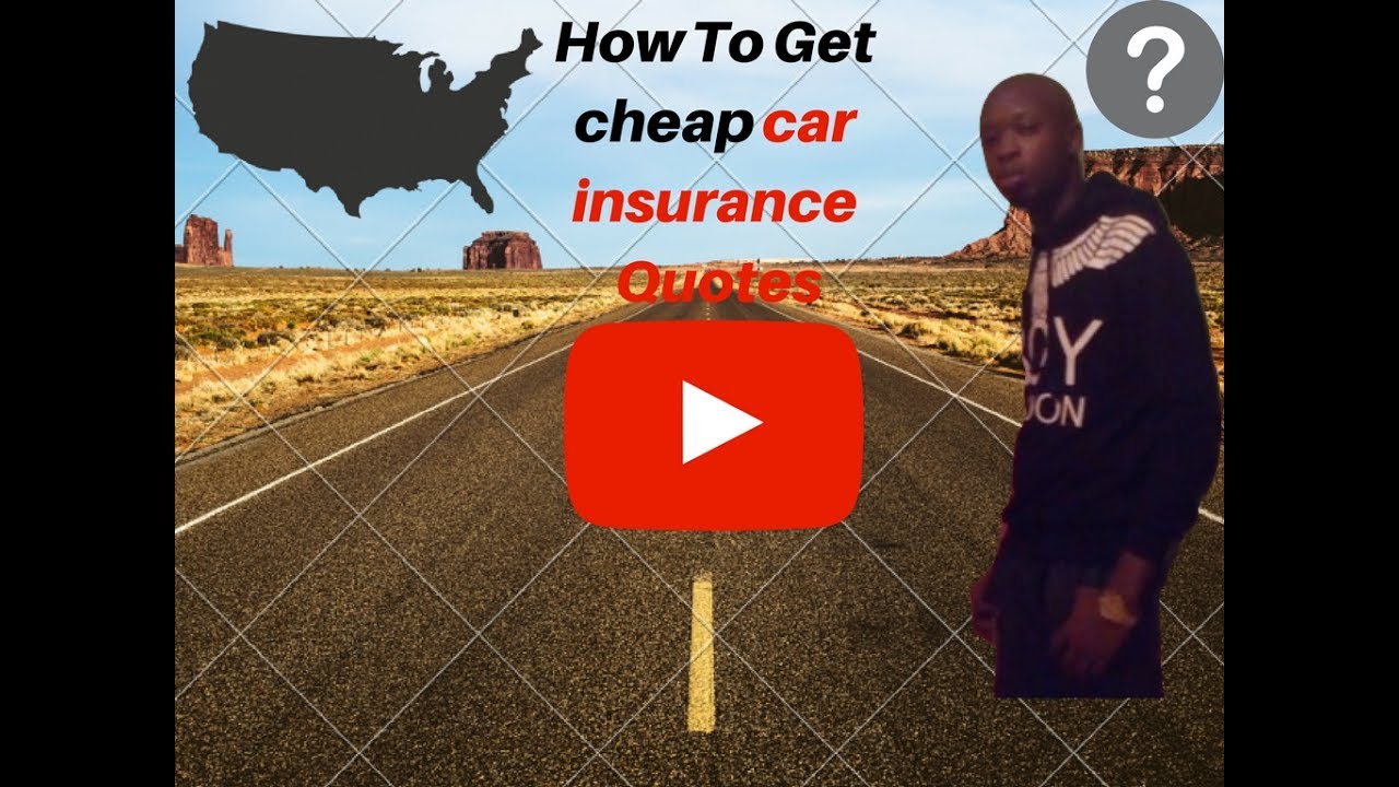 How To Get cheap car insurance quotes - YouTube