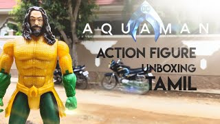 AQUAMAN Action Figure unboxing TAMIL #AQUAMAN #actionfiguretamil #DCactionfigure #aquamanunboxing