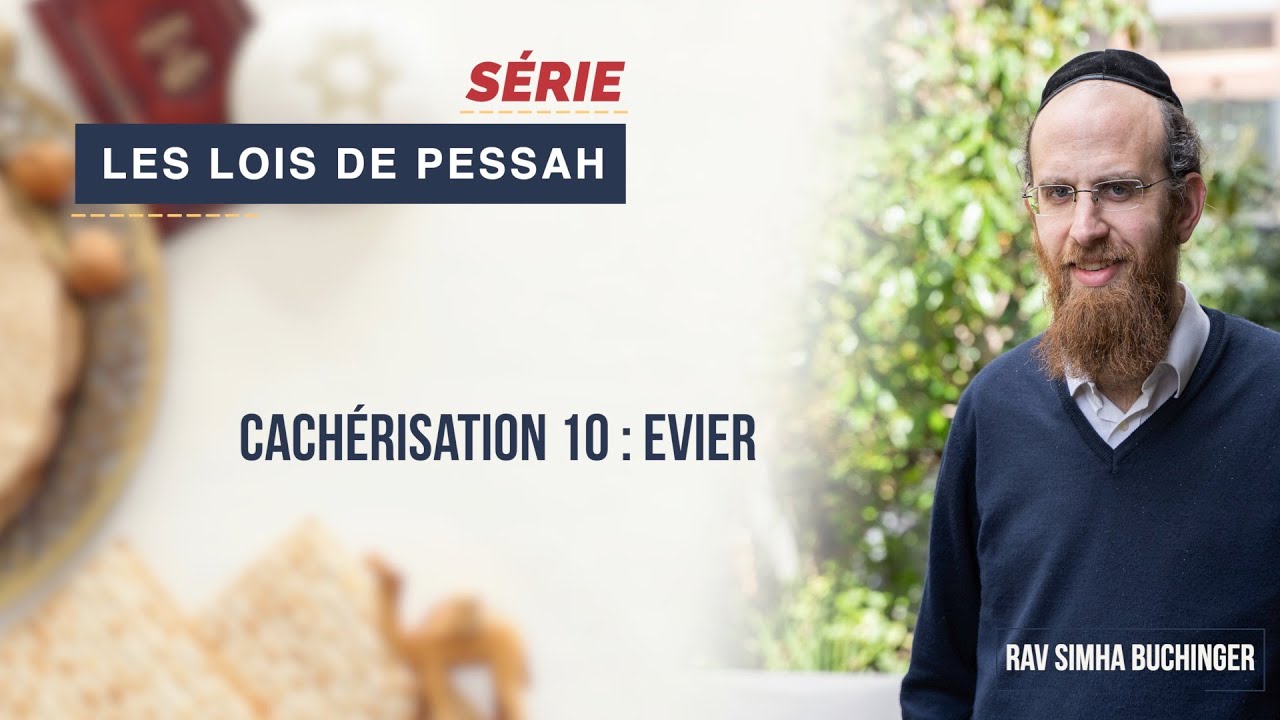 Les Lois de Pessah - Cachérisation 10 : L'évier
