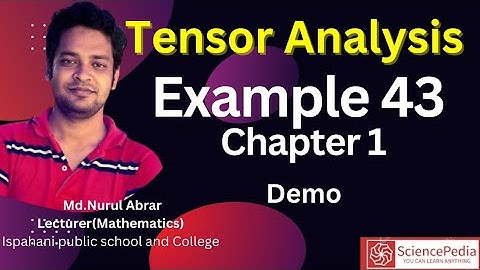 Example 43 || Chapter 1 || Tensor Analysis || Hons 4th year