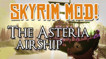 Skyrim Mod! - The Asteria (Dwemer Airship Home)!