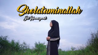 Sholatuminallah - Siti Hanriyanti ( TMD Media Religi)