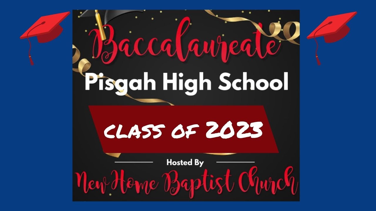 2023 Pisgah High School Baccalaureate Service YouTube
