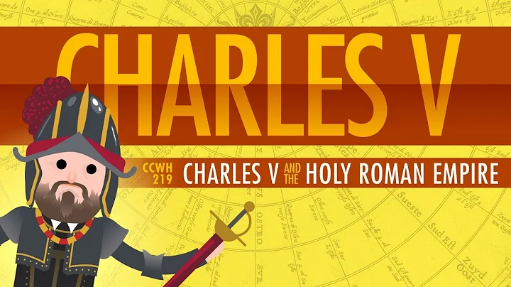 Charles V and the Holy Roman Empire: Crash Course ...