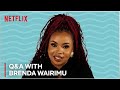 Disconnect Q & A | Brenda Wairimu | Netflix