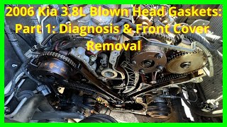 Blown Head Gaskets On 2006 Kia Sedona 38L V6 Part 1 Diagnose Gaskets Remove Front Timing Cover