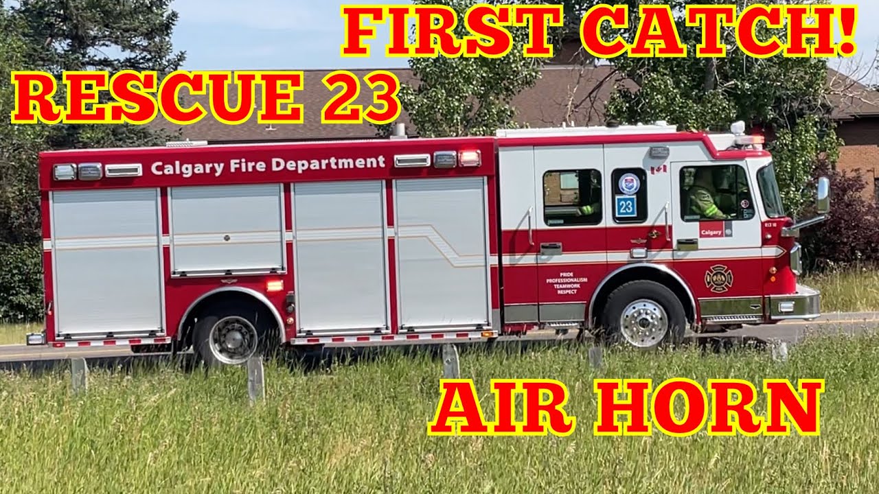 **AIR HORNS/BRAND NEW** Calgary RESCUE 23 Responding HOT | CFD - YouTube