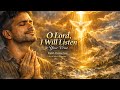 O Lord, I Will Listen to Your Voice | English Christian Song | By JK Media Creatives