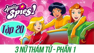 Ba Nữ Thám Tử Thuyết Minh Phần 1 Tập 20 - Những Trò Chơi Của Các Cô Gái |Totally Spies Full Episode