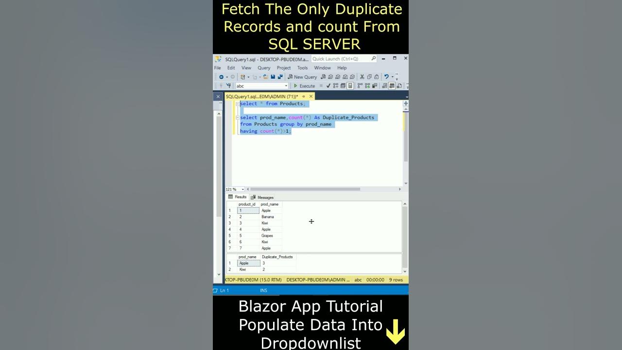 Find the duplicate find the duplicate records sql server database ssms