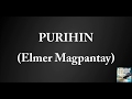 Purihin lyrics  elmer magpantay tagalog praise and worship songs