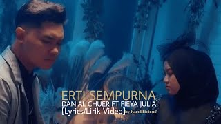 DANIEL CHUER FT FIEYA JULIA - ERTI SEMPURNAs/Lirik